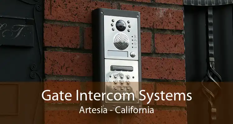 Gate Intercom Systems Artesia - California